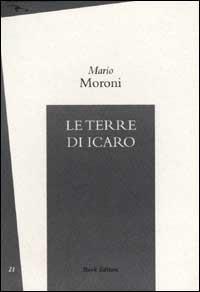 Le terre di Icaro - Mario Moroni - copertina