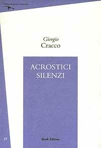 Acrostici silenzi - Giorgio Cracco - copertina