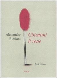 Chiedimi il rosso - Alessandro Riccioni - copertina