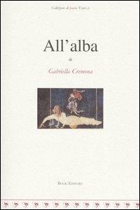 All'alba - Gabriella Cremona - copertina
