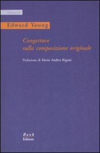 Congetture sulla composizione originale. Testo inglese a fronte - Edward Young - copertina