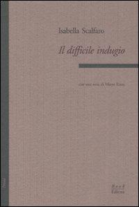 Il difficile indugio - Isabella Scalfaro - copertina