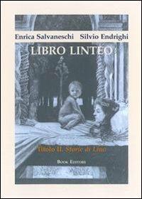 Libro linteo. Vol. 2: Storie di Lino - Enrica Salvaneschi,Silvio Endrighi - copertina