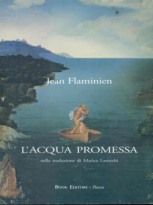 L' acqua promessa. Testo francese a fronte - Jean Flaminien - 4