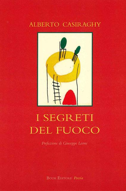 I segreti del fuoco - Alberto Casiraghy - copertina