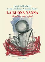 La buona nanna. Bambini sani e forti