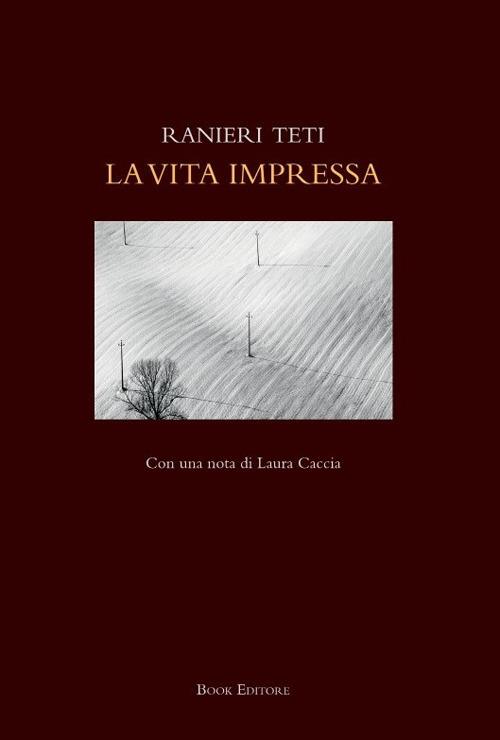 La vita impressa - Ranieri Teti - copertina