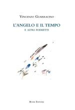 L'angelo e il tempo e altri poemetti