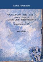 Florilegio positivista (ma non solo) Arturo Graf e Roberto Ardigò