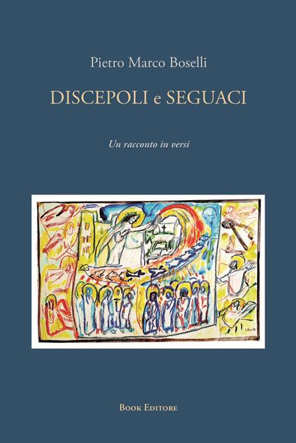 Discepoli e seguaci - Pietro Marco Boselli - copertina