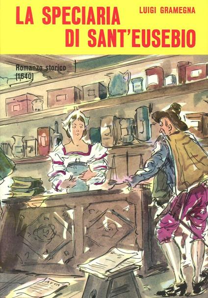 La speciaria di Sant'Eusebio - Luigi Gramegna - copertina