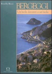 Bergeggi: un'isola davanti a un'isola - Rosella Ricci - copertina