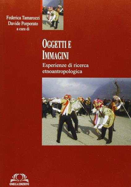 Oggetti e immagini. Ediz. illustrata - Davide Porporato,F. Tamarozzi - copertina
