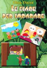 Le fiabe per imparare. Ediz. illustrata