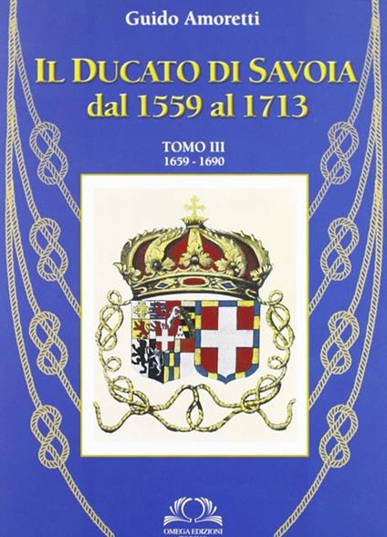 Il ducato di Savoia. Vol. 3 - Guido Amoretti - copertina