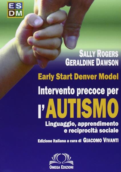 Esdm. Intervento precoce per autismo - Sally Rogers,Geraldine Dawson - copertina