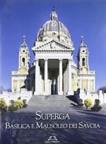 Superga. Basilica e Mausoleo dei Savoia