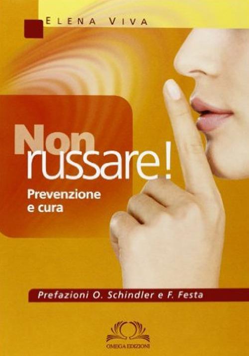 Non russare! Prevenzione e cura - Elena Viva - copertina
