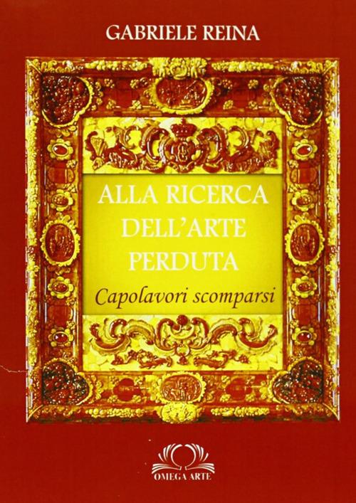 Alla ricerca dell'arte pertuta - Gabriele Reina - copertina