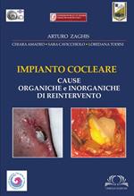 Impianto cocleare. Cause organiche e inorganiche di reintervento. Ediz. illustrata