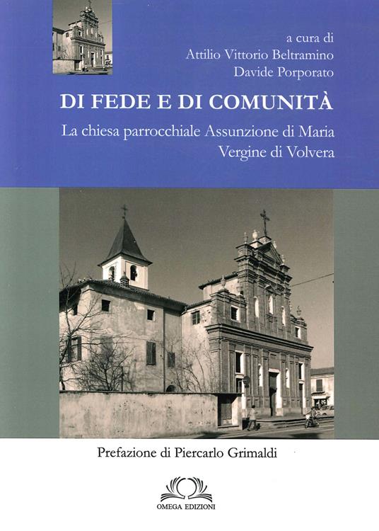 Di fede e di comunità. La chiesa parrocchiale Assunzione di Maria Vergine di Volvera - copertina