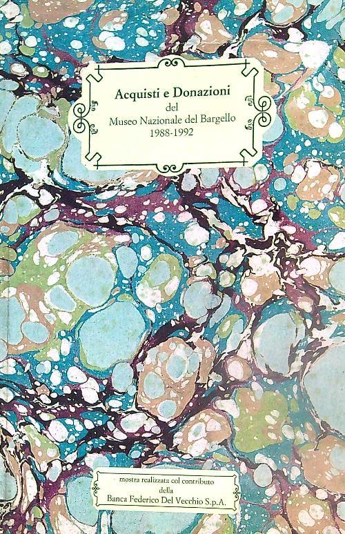 Acquisti e donazioni (1988-1992)