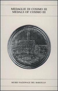 Le medaglie di Cosimo III-Medals of Cosimo III - copertina
