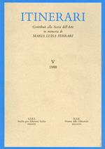 Contributi di storia dell'arte in memoria di Maria Luisa Ferrari Boschetto. Vol. 5