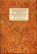 Catalogo delle pitture della Regia Galleria compilato da Giuseppe Bencivenni già Pelli. Gli Uffizi alla fine del Settecento