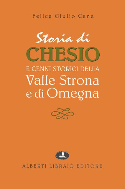 Chesio e la valle Strona - Felice G. Cane - copertina