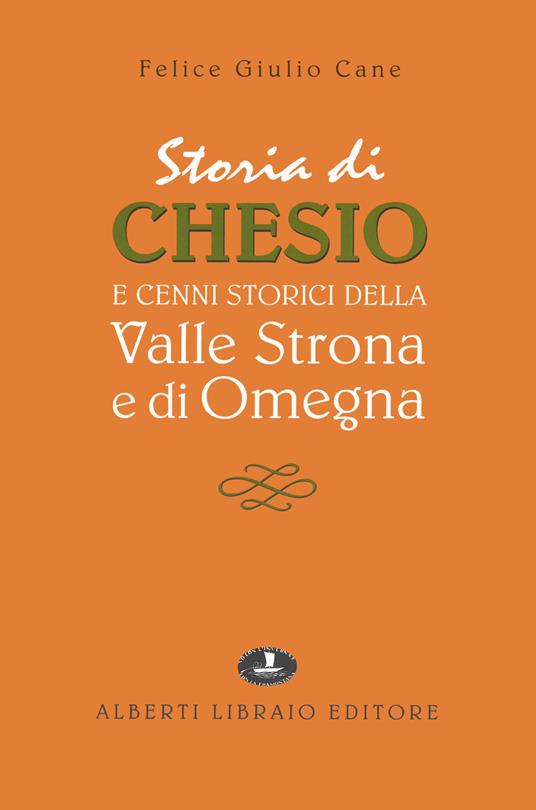 Chesio e la valle Strona - Felice G. Cane - copertina