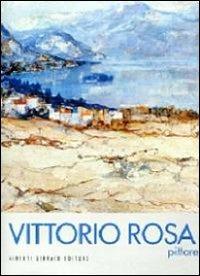 Vittorio Rosa pittore - Vittorio Rosa - copertina