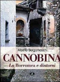Cannobina, La Borromea e dintorni. Ediz. illustrata - Alberto Bergamaschi - copertina