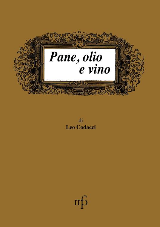 Pane, olio e vino - Leo Codacci - copertina