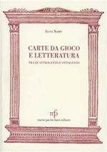 Carte da gioco e letteratura tra Quattrocento e Ottocento