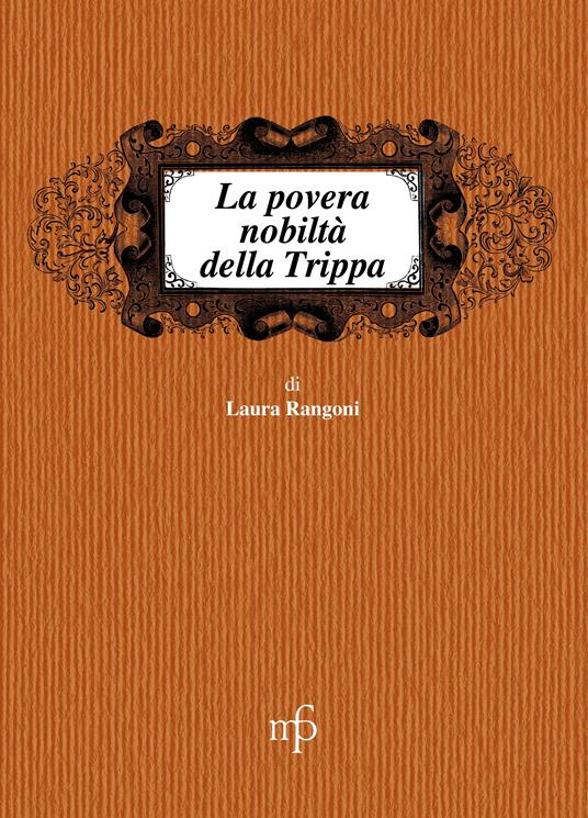 La povertà nobiltà della trippa - Laura Rangoni - copertina