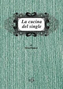 La cucina del single - Neva Finucci - copertina