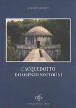 L' acquedotto di Lorenzo Nottolini