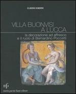 Villa Buonvisi a Lucca. La decorazione ad affresco e il ruolo di Bernardino Poccetti