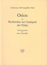 Orion. Recherches sur l'antiquité des védas