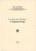 Un yoga pour l'Occident: l'Asparsa yoga