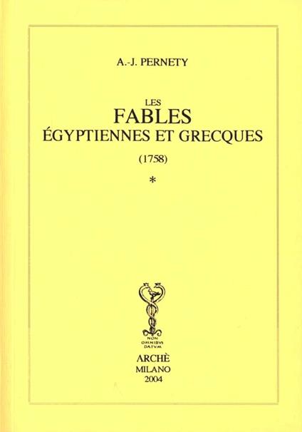 Fables egyptiennes et grecques dévoilées & reduites au même principe (1758) - Antoine-Joseph Pernety - copertina