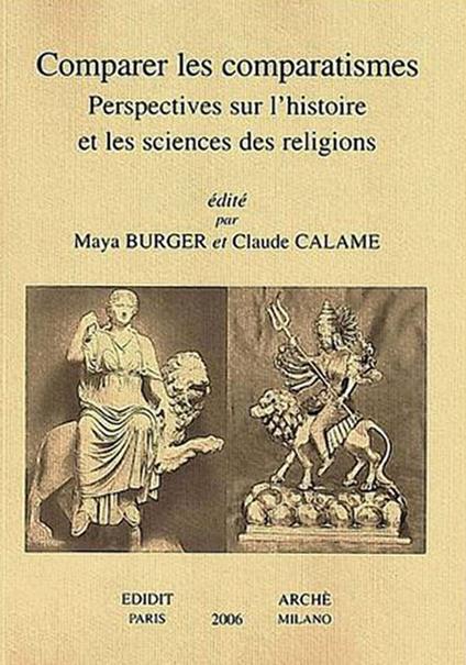 Comparer les comparatismes. Perspectives sur l'histoire et les sciences des religions - copertina