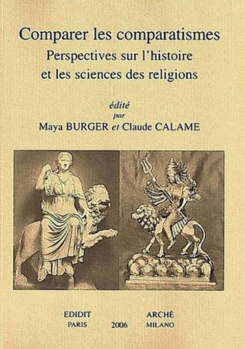 Comparer les comparatismes. Perspectives sur l'histoire et les sciences des religions - copertina