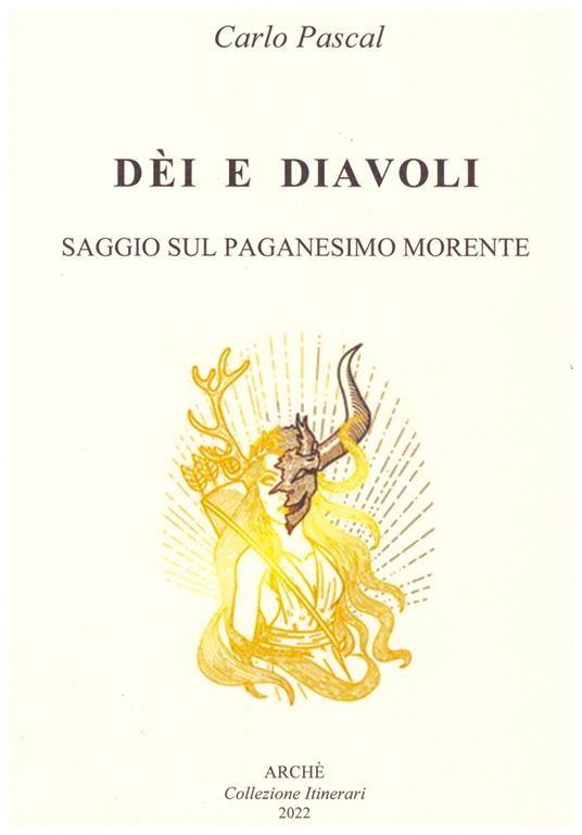 Dèi e diavoli. Saggio sul paganesimo morente - Carlo Pascal - copertina