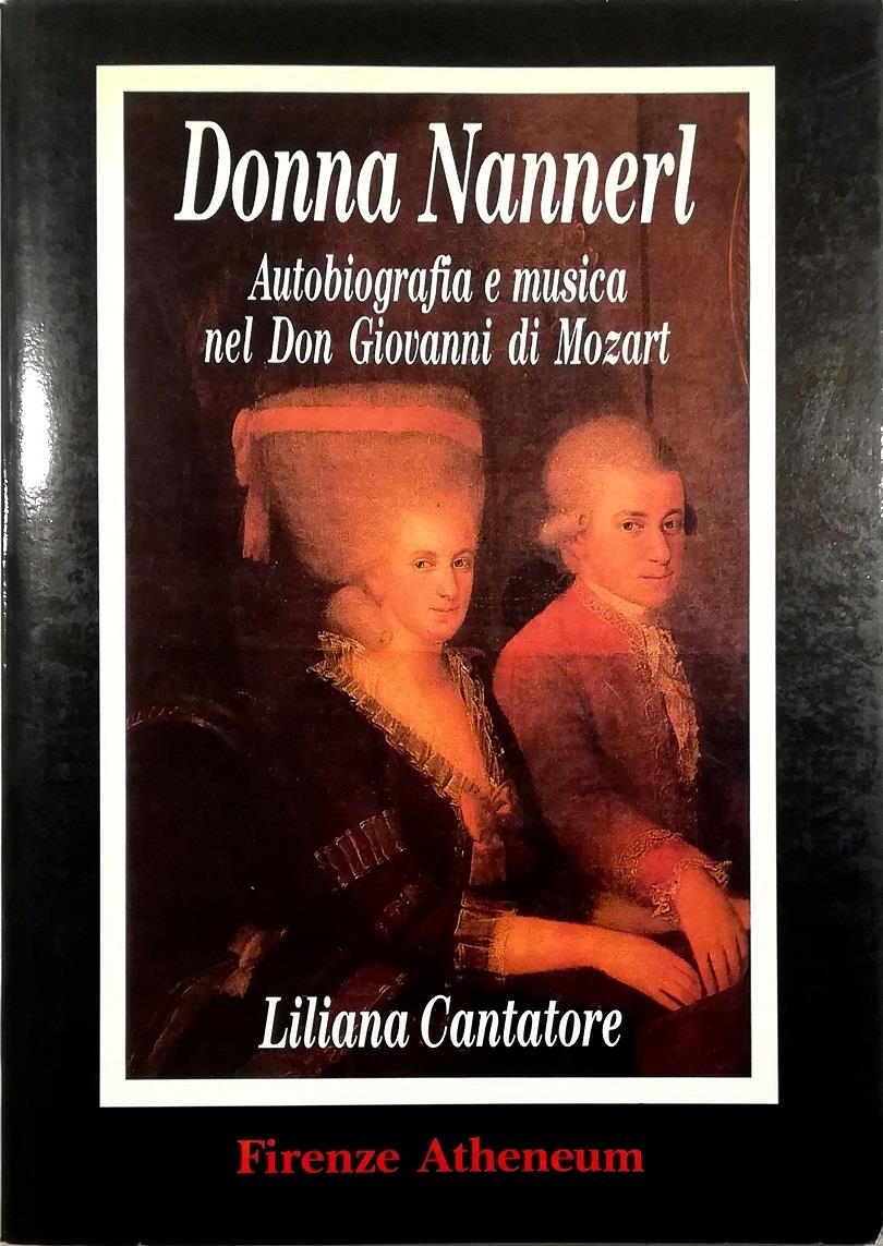 Donna Nannerl. Autobiografia e musica nel Don Giovanni di Mozart