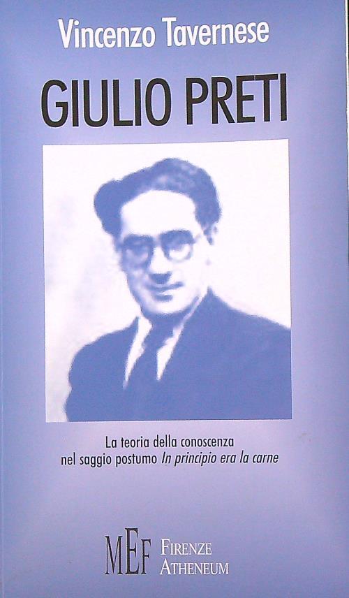Giulio Preti. La teoria della conoscenza nel saggio postumo «In principio era la carne»