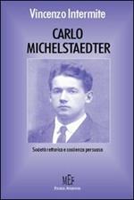 Carlo Michelstaedter. Società rettorica e coscienza persuasa