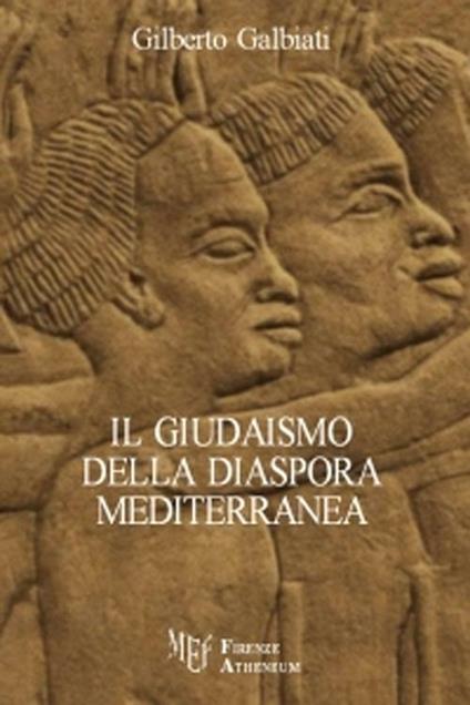 Il giudaismo della diaspora mediterranea - Gilberto Galbiati - copertina