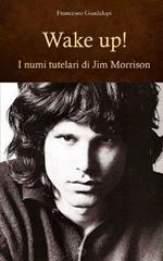 Wake up! I numi tutelari di Jim Morrison